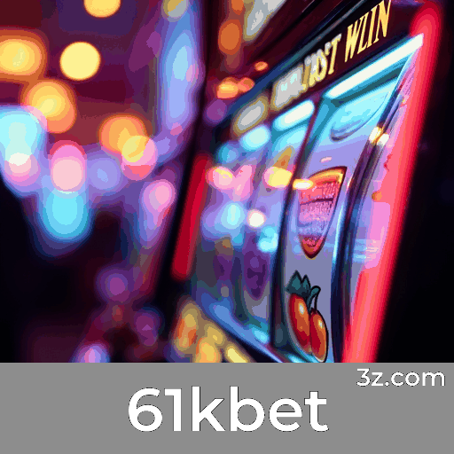 61kbet: Emoção e Oportunidades de Ganhar no Cassino Online