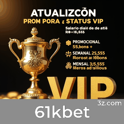 Aproveite as Promoções Valiosas do 61kbet Agora Mesmo!